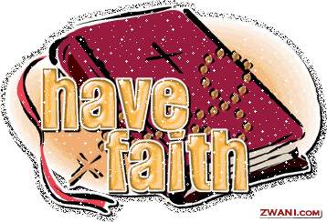 havefaith.gif faith image by mrsmonday2004
