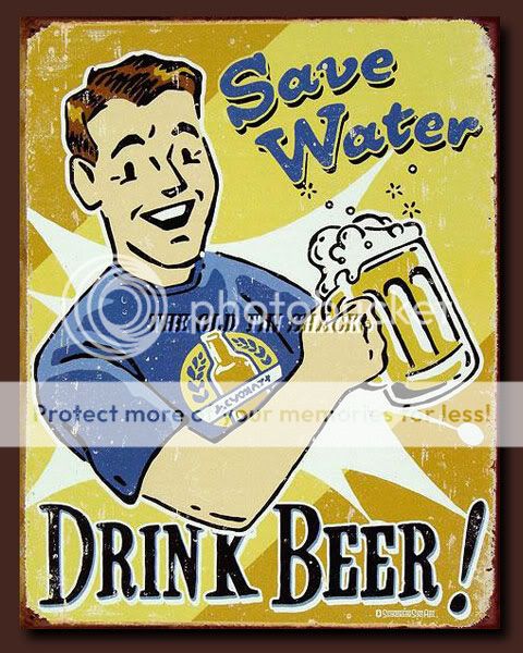 Nostalgic Tin Metal Sign   Save Water Drink Beer #1657  